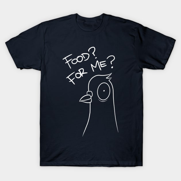 Pigeon - Food? For Me? - White Design by @aronimation T-Shirt by aronimation
